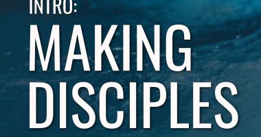 Intro: Making Disciples
