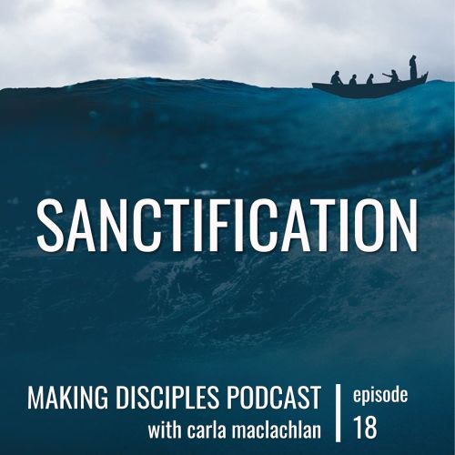 Sanctification [Ep 18]